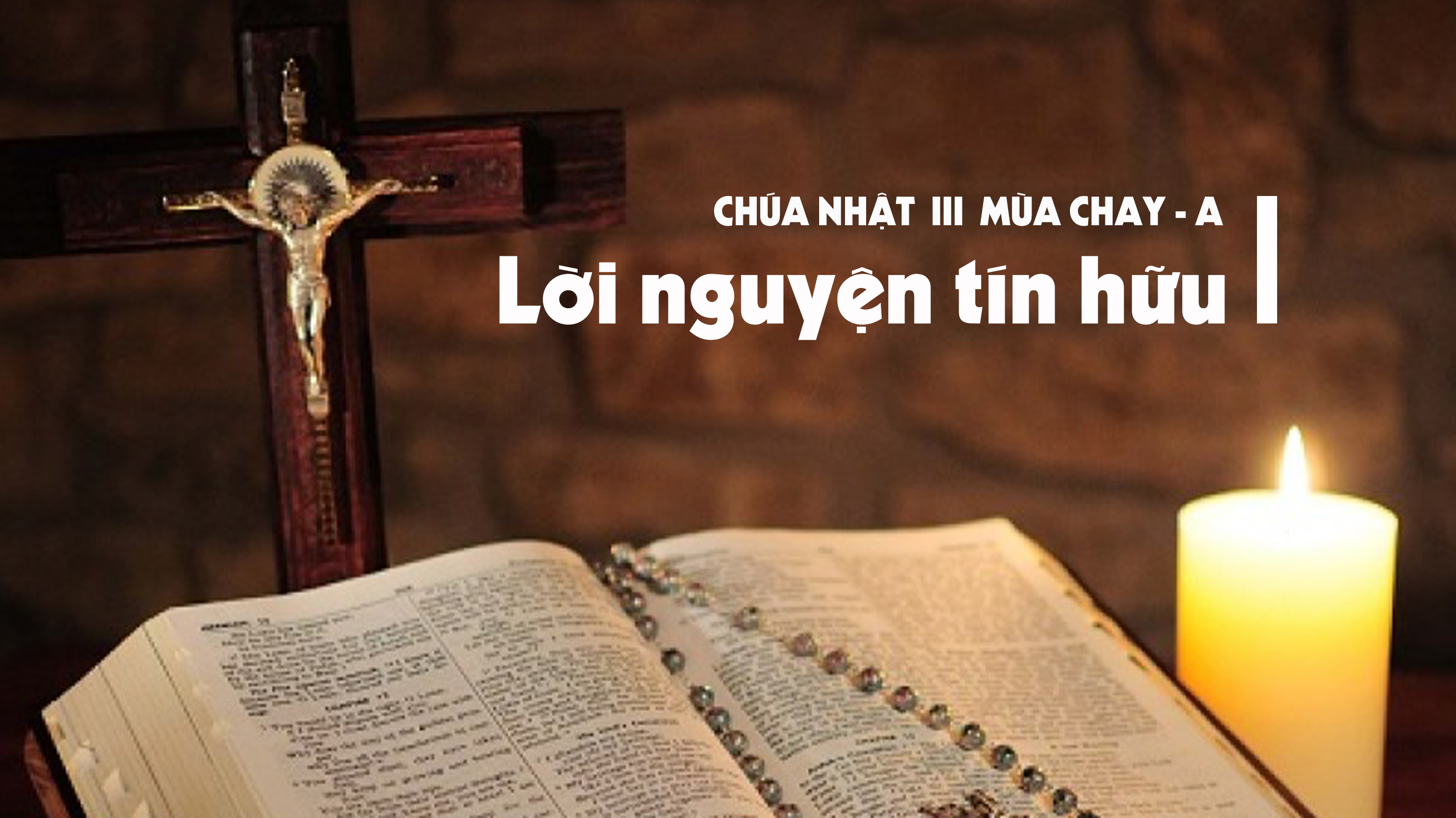 Lời nguyện tín hữu - Chúa nhật III Mùa Chay - năm A